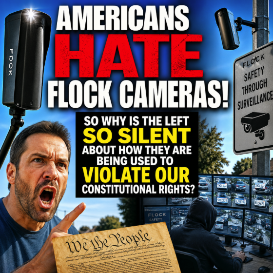 Americans Hate Flock Cameras! So Why Is The Left So Silent About How They Are Being Used To Violate Our Constitutional Rights?