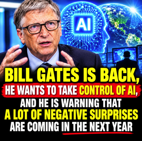 Bill Gates Is Back, He Wants To Take Control Of AI, And He Is Warning That “A Lot Of Negative Surprises” Are Coming In The Next Year